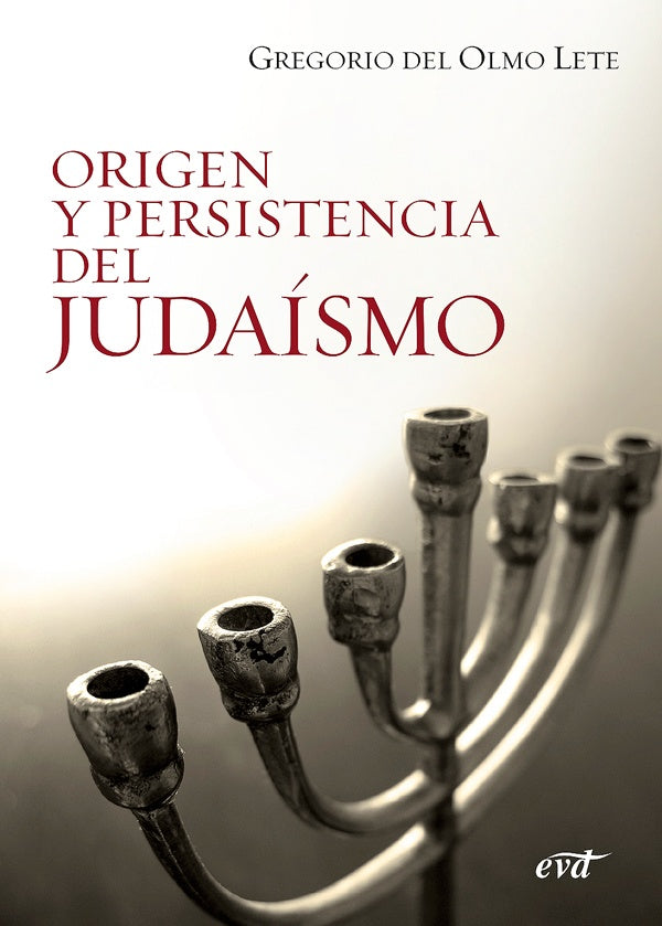 Origen y persistencia del judaísmo | Gregorio del Olmo Lete
