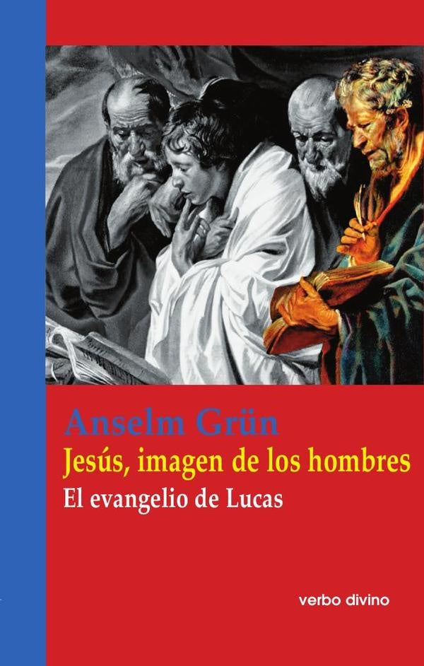 Jesús, imagen de los hombres | Anselm Grun