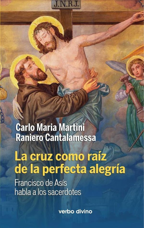 La cruz como raíz de la perfecta alegría | Carlo Maria Martini