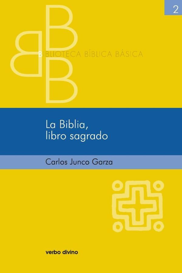 La Biblia, libro sagrado | Carlos Junco Garza