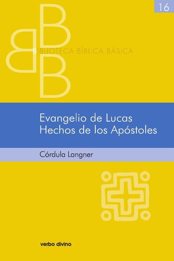 Evangelio de Lucas. Hechos de los Apóstoles | Cordula Langner