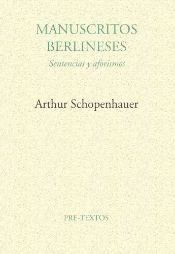 Manuscritos berlineses: (antología) | Schopenhauer-Aramayo