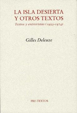 LA ISLA DESIERTA Y OTROS TEXTOS.. | Gilles Deleuze