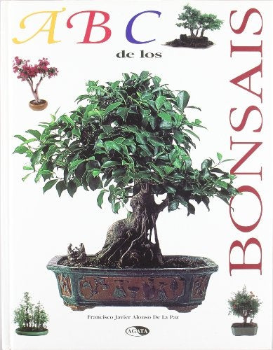 Abc de los bonsais | Francisco Javier Alonso de la Paz