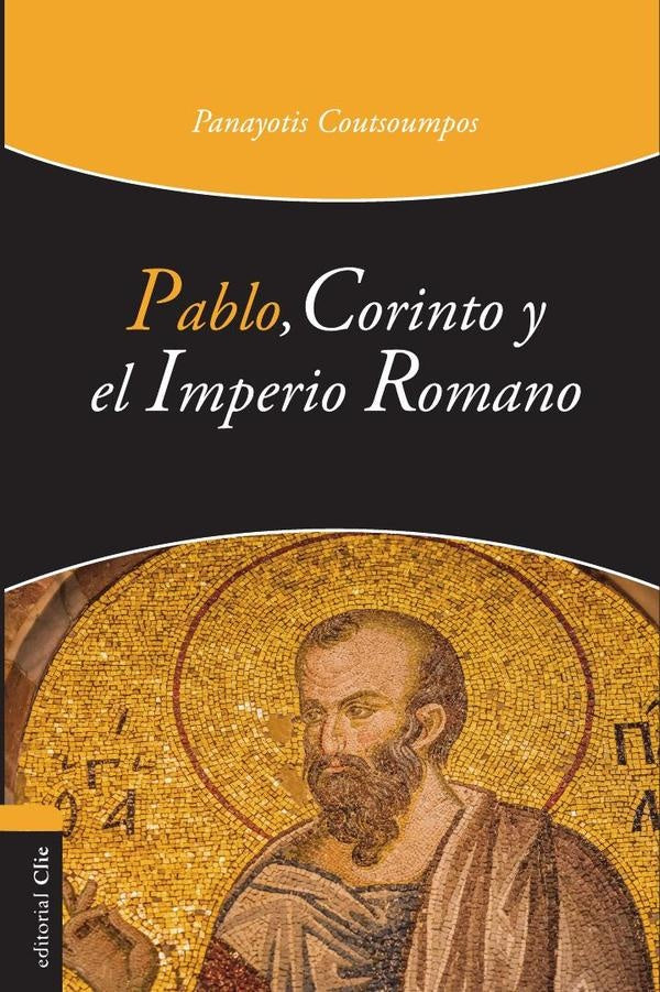 Pablo, Corinto y el Imperio Romano | Panayotis Coutsoumpos