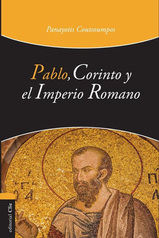 Pablo, Corinto y el Imperio Romano | Panayotis Coutsoumpos