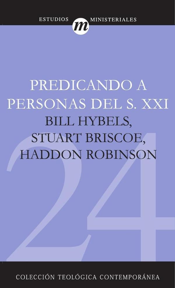 Predicando a Personas del S.XXI | Hybels, Robinson y otros