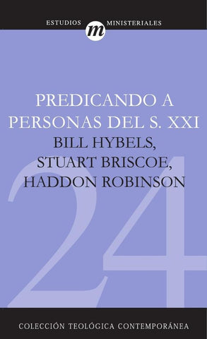 Predicando a Personas del S.XXI | Hybels, Robinson y otros