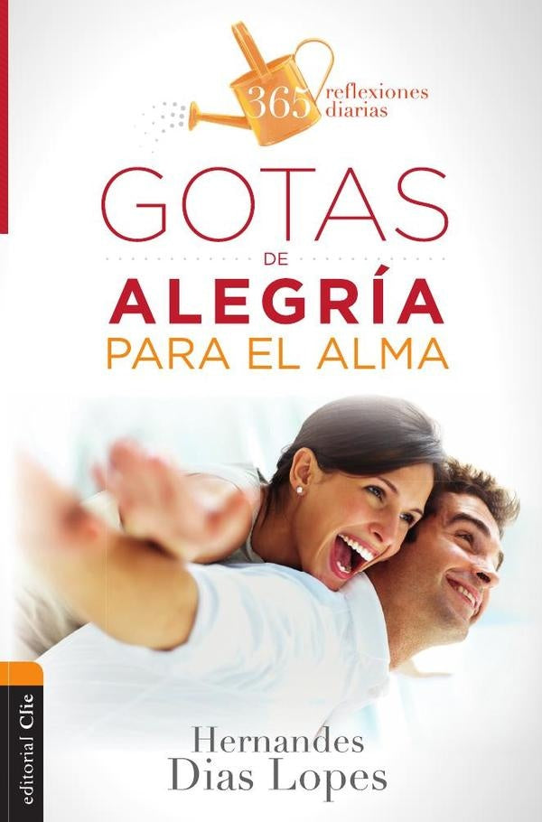 Gotas de alegría para el alma | Hermandes Dias-Lopes