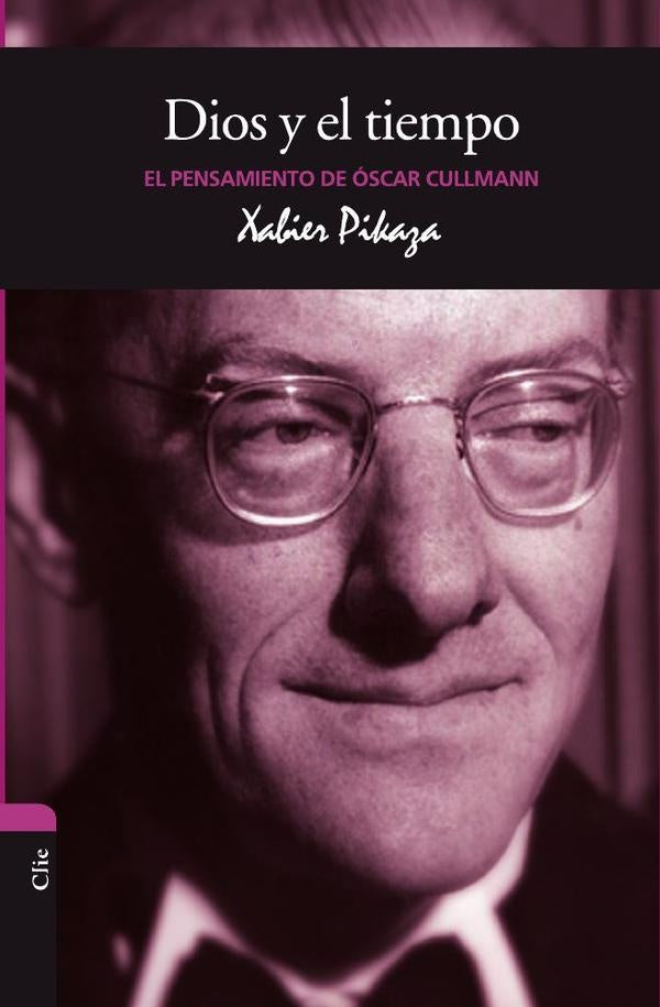 El pensamiento de O. Cullmann | Xabier Pikaza Ibarrondo