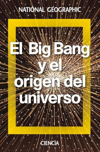 El big Bang y el origen del universo