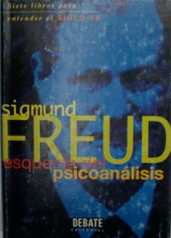 ESQUEMA DEL PSICOANALISIS | Sigmund Freud