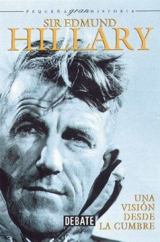 Una visión desde la cumbre  | Sir Edmund Hillary