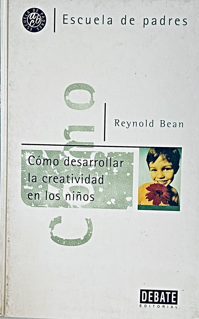 COMO DESARROLAR LA CREATIVIDAD EN LOS NIÑOS.. | REYNOLD  BEAN