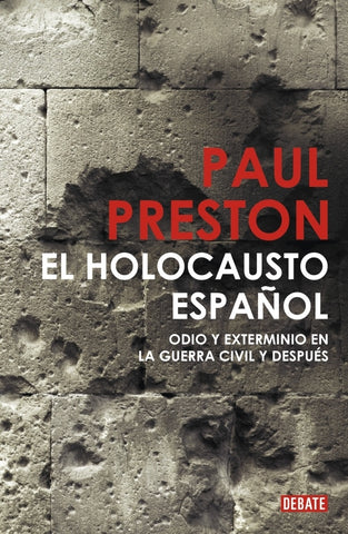 EL HOLOCAUSTO ESPAÑOL | Paul Preston