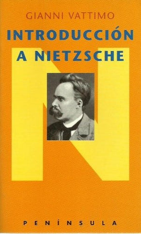 INTRODUCCION A NIETZSCHE | Gianni  Vattimo