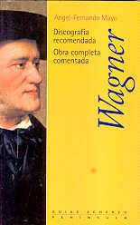 Wagner | Ángel-Fernando Mayo Antoñanzas