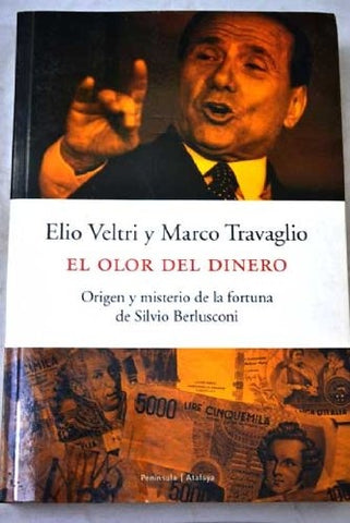 EL OLOR DEL DINERO | Elio Veltri