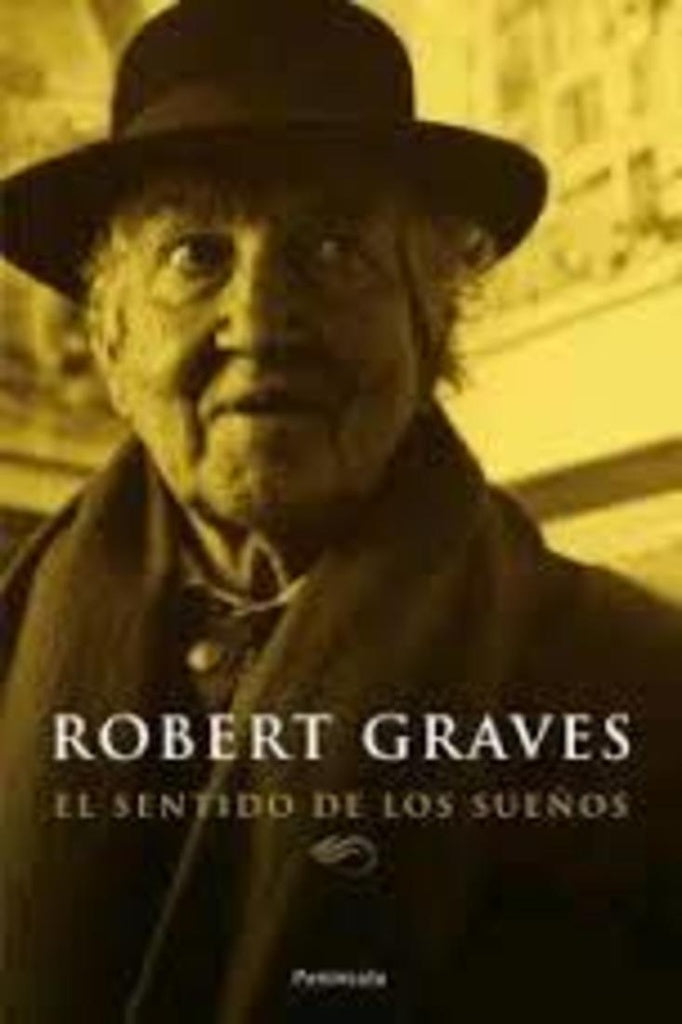 SENTIDO DE LOS SUEÑOS, EL | ROBERT GRAVES