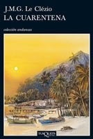 Cuarentena, La (Coleccion Andanzas) (Spanish Edition) | Clezio, J.M.G.