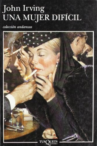 UNA MUJER DIFÍCIL.. | John Irving