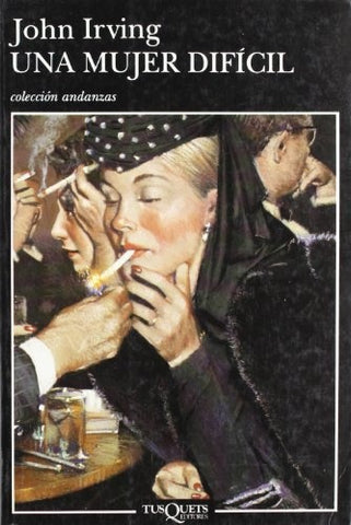 UNA MUJER DIFÍCIL.. | John Irving