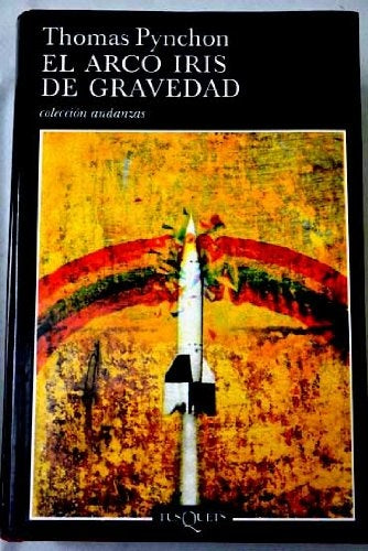 El Arco Iris De Gravedad / Gravity's Rainbow (Andanzas) (Spanish Edition) | Thomas Pynchon