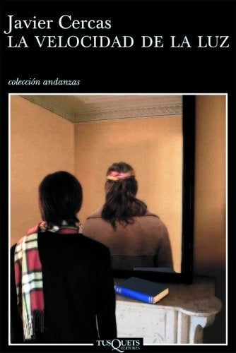 La Velocidad De La Luz (Coleccion Andanzas) (Spanish Edition) | Javier Cercas