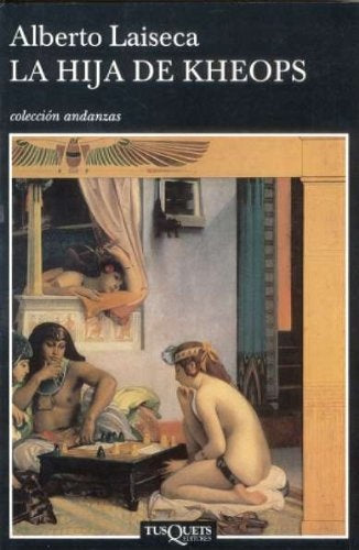 La hija de Kheops | Alberto Laiseca