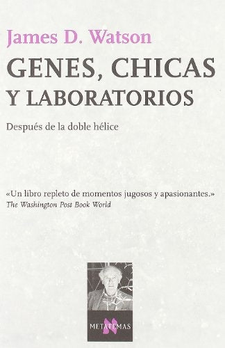 Genes Chicas Y Laboratories (Spanish Edition) | JamesD. Watson