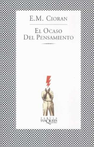 EL OCASO DEL PENSAMIENTO | Cioran E.M.