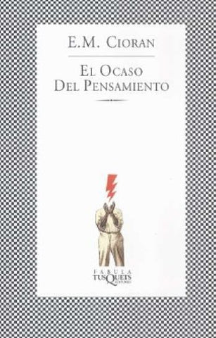 EL OCASO DEL PENSAMIENTO | Cioran E.M.