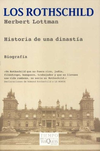 Los Rothschild : historia de una dinastía | Unknown