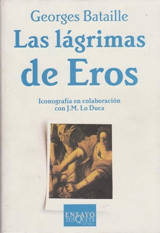 Las lagrimas de Eros* | Georges Bataille