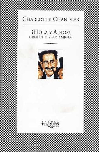 Hola y adiós: Groucho y sus amigos | Candler-Cohen