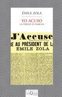 Yo Acuso. La verdad en Marcha