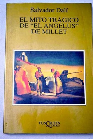El mito tragico de angelus | Salvador Dalí