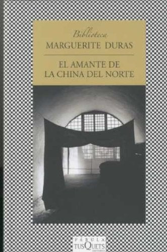 El amante de la China del Norte | Duras-Moura