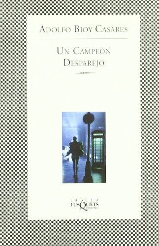 Un campeón desparejo | ADOLFO BIOY CASARES