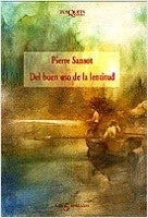DEL BUEN USO DE LA LENTITUD.. | Pierre Sansot