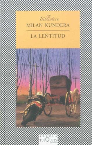 LA LENTITUD | Milan Kundera