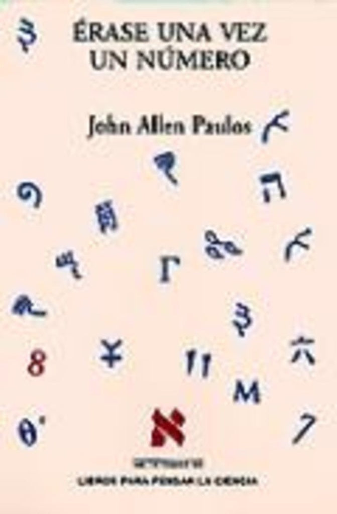 Érase una vez un número | John Allen Paulos