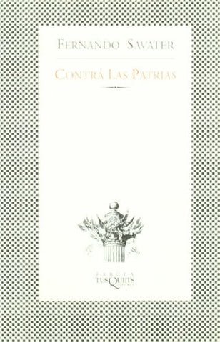 CONTRA LAS PATRIAS.. | Fernando Savater
