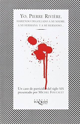 Yo, Pierre Riviére | Michel Foucault