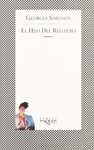 El hijo del relojero | GEORGES SIMENON