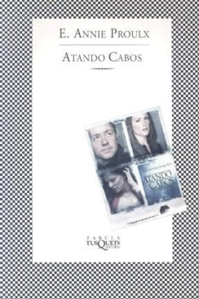 Atando Cabos (Fabula (Tusquets Editores)) (Spanish Edition) | Annie Proulx