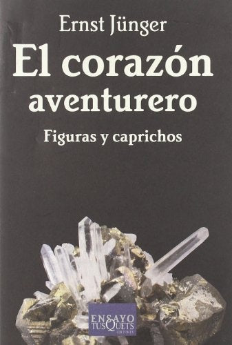 El corazón aventurero: figuras y caprichos | Jünger-Ocaña
