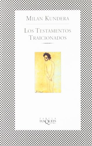 Testamentos traicionados, Los | Kundera-Moura