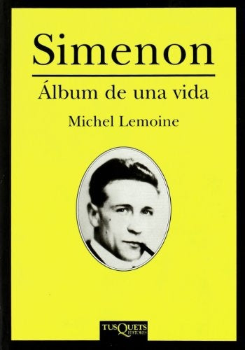 Simenon, álbum de una vida | Lemoine-Ros García