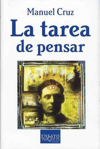 La tarea de pensar* | Manuel Cruz
